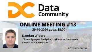 Online meeting #13 - Damian Widera - Azure Synapse Analytics