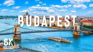 Budapest 8K UHD – Journey To Discover The Oldest City In Eastern Europe