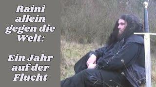 Raini: Allein gegen die Welt ~ Ein Jahr auf der Flucht feat. @bewahrungsversager1288