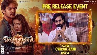 Actor Chirag Jani Speech  Speech @ Shanmukha Pre-Release Event | Aadi Saikumar | Avika Gor