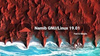 Namib GNU Linux 19.01 - Arch Linux Made Simple