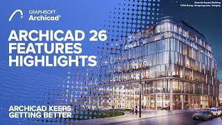 Archicad26 New Features Highlights Video