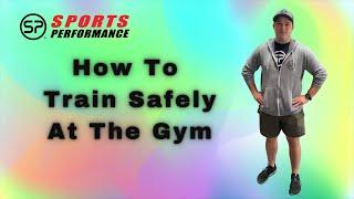 How To Train Safely At The Gym | Sports Performance Physical Therapy