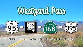 Nevada 266 to California 168 - Southern NV desert to the Eastern Sierra thru Westgard Pass