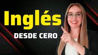 Clase de Inglés para Principiantes| TODO LO ESCENCIAL EN UN VIDEO | Aprende Inglés desde Cero