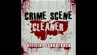 Crime Scene Cleaner OST Rombel   Swishi Swoop