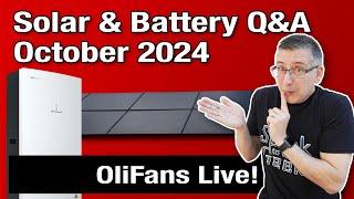 LIVE! OliFans Oct 2024: Solar and Battery Q&A