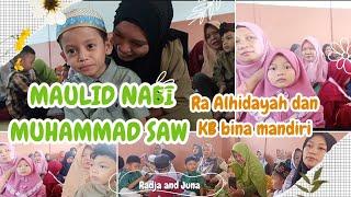 #vlog adek Juna dan teman2 Ra Al-Hidayah/KB bina mandiri memperingati maulid nabi Muhammad Saw