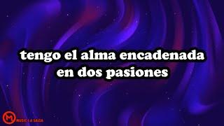 Atrapado en Dos Amores + Letra Salsa