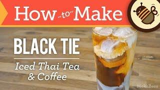 How to Make Black Tie Coffee (Thai Iced Tea & Coffee Recipe) - from Thailand