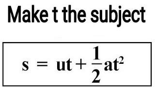 Change of subject formula | make t the subject of s=ut+½at²