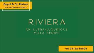 Goyal & Co Riveira Row Villas @ 9513869695 | Located in Whitefield, East Bengaluru | Brochure