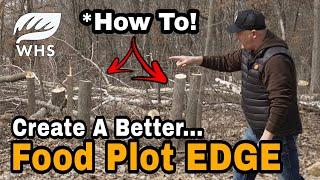 Create A Better Food Plot Edge