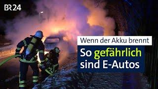 Brennende E-Auto-Batterien: Herausforderung für die Feuerwehr | BR24 vor Ort