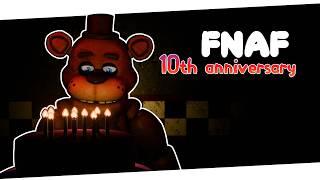 FNAF 10th ANNIVERSARY!