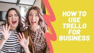 How to Use Trello For Business