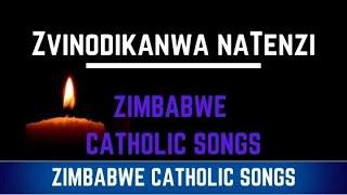 Zimbabwe Catholic Songs - Zvinodikanwa naTenzi