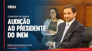 Intervenção do deputado Pedro Frazão na audição ao Presidente do INEM