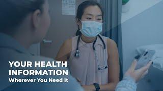 Your Health Information Wherever You Need It