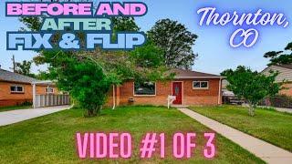  Before and After Fix & Flip Home - High Street, Thornton, CO, Video #1 of 3 