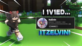 I 1v1ed @ItzElvin555!