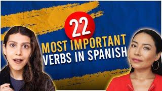 FREE SPANISH COURSE: 22 Most Important Spanish Verbs (and their Conjugation)