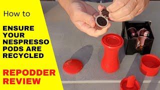 Repodder Review - how to ensure that your nespresso pods are recycled