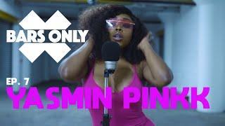 Yasmin Pinkk | Pull Up Freestyle | BARS ONLY EP. 7