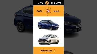 Tata Tigor  Vs Hyundai Aura  | Full Comparison & Review  | #shorts