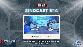 SINDCAST #14: Esclarecendo as Principais Questões Jurídicas da Categoria