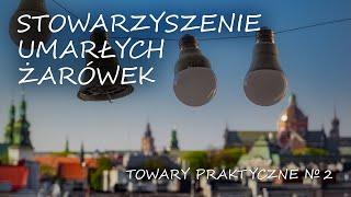 Stowarzyszenie Umarłych Żarówek [TOWARY PRAKTYCZNE 2]