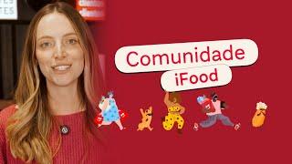 Conheça a Comunidade iFood, onde nossos clientes se encontram