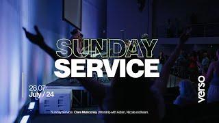 Sunday Service |  Clare Mulrooney  | Worship with Adam , Nicole and team.