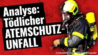 Analyse tödlicher Atemschutzunfall Sankt Augustin, Feuerwehr (Teil 1/2)