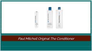 Paul Mitchell Original The Conditioner - Daring Reviews