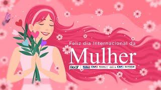 Dia 8 de março, dia Internacional da Mulher