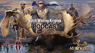 Record-Breaking Moose Hunt:  Kryptek’s Butch Whiting | Honoring Jeff Wall, by Troy Sessions. Ep-4