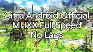 Citra android MonsterhunterXX (MHXX,MHGU) fullspeed/시트라 안드로이드 몬헌덥크