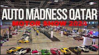 {4K VIDEO} AUTO MADNESS QATAR // MOTOR SHOW EVENT // QNCC // DOHA