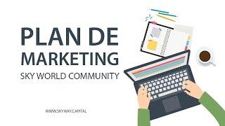 Plan De Marketing. Sky World Community