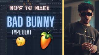 Cómo HACER un BEAT de REGGAETON estilo BAD BUNNY  | Fl Studio 20