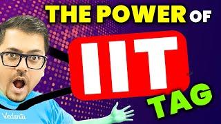 The Power of IIT Tag | Pros & Cons of Being an IITian | Harsh sir @VedantuMath