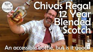 Chivas Regal 12 Year Blended Scotch Review