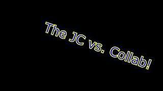 The JC vs. Collab Announcement!