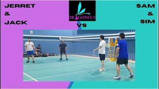 Dragonfly Badminton Zone - Jack & Jerret VS Sam & Sim