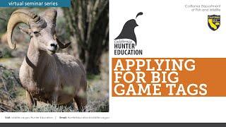 AHE 2021 Webinar #7- Applying for Big Game Tags