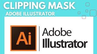 Adobe Illustrator How to create clipping mask?