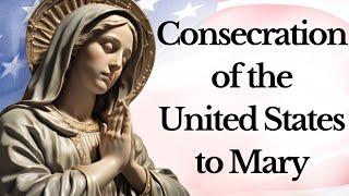 Prayer of Consecration of the United States to Mary | [Dated: November 6, 1789]—Together Let Us Pray