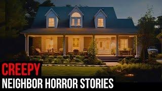 2 Hours Of TRUE Creepy Neighbor Horror Stories (Compilation)