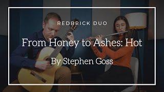 Redbrick Duo - From Honey To Ashes: Hot (Stephen Goss)